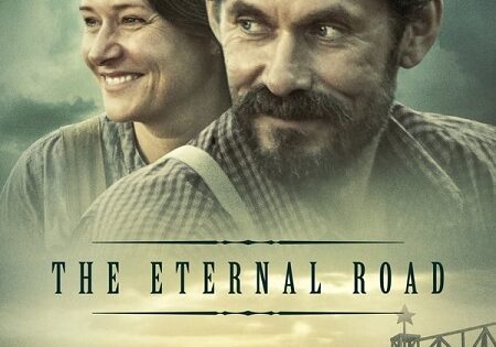 مشاهدة فيلم The Eternal Road 2017 مترجم