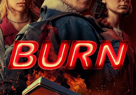 مشاهدة فيلم Burn 2019 مترجم
