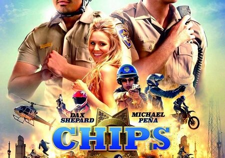 مشاهدة فيلم Chips 2017 مترجم