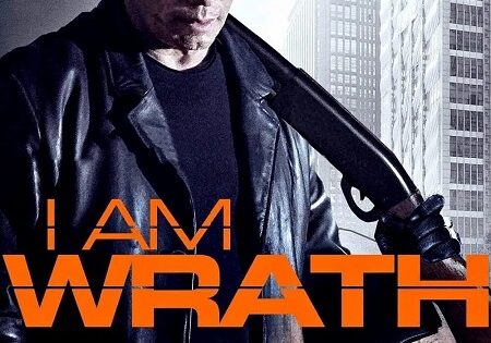 مشاهدة فيلم I Am Wrath 2016 مترجم