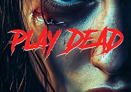 مشاهدة فيلم Play Dead 2025 مترجم