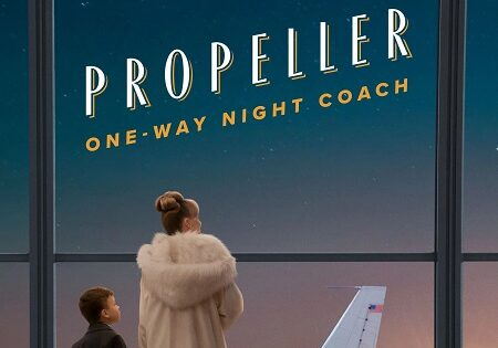 مشاهدة فيلم Propeller One Way Night Coach 2026 مترجم