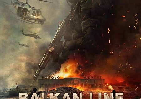 مشاهدة فيلم The Balkan Line 2019 مترجم