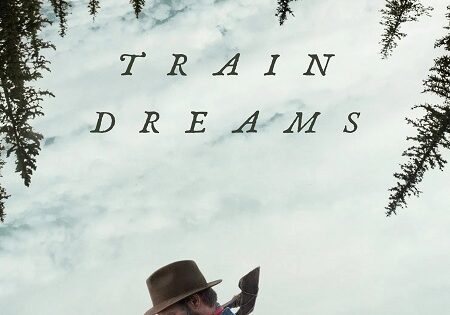 مشاهدة فيلم Train Dreams 2025 مترجم