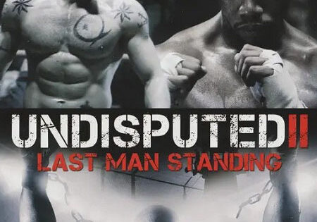 مشاهدة فيلم Undisputed 2 Last Man Standing 2006 مترجم